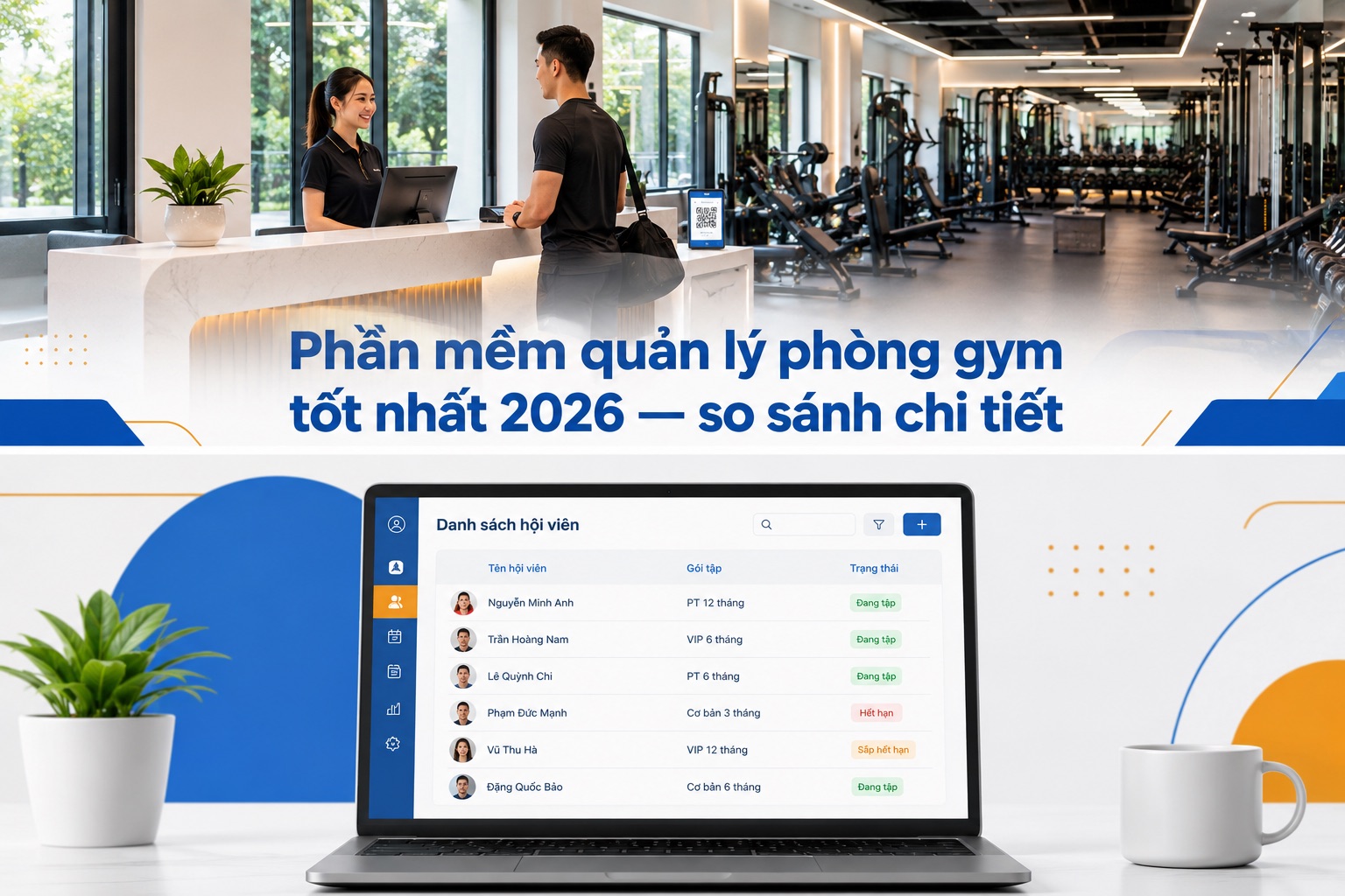 Mockup laptop hiển thị màn hình quản lý danh sách hội viên phòng gym, cột tên/gói tập/trạng thái, phong cách phần mềm h…