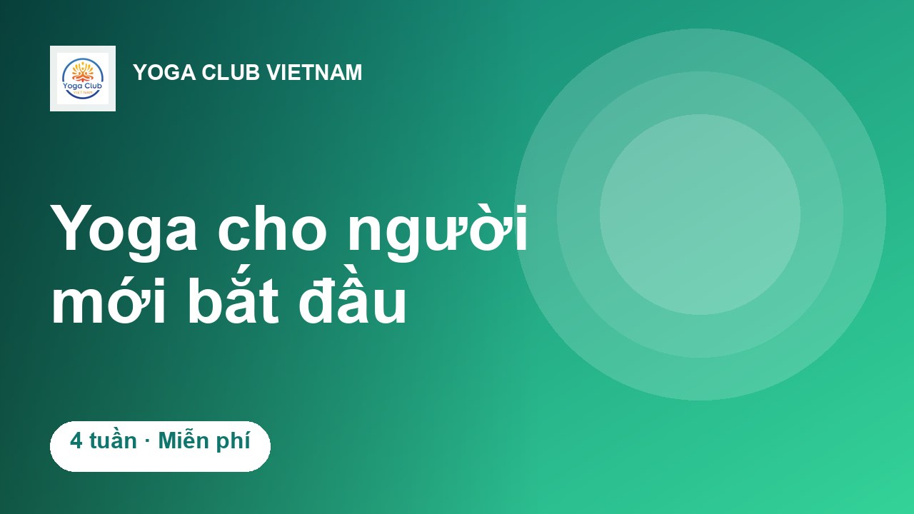 Yoga cho người mới bắt đầu — 4 tuần