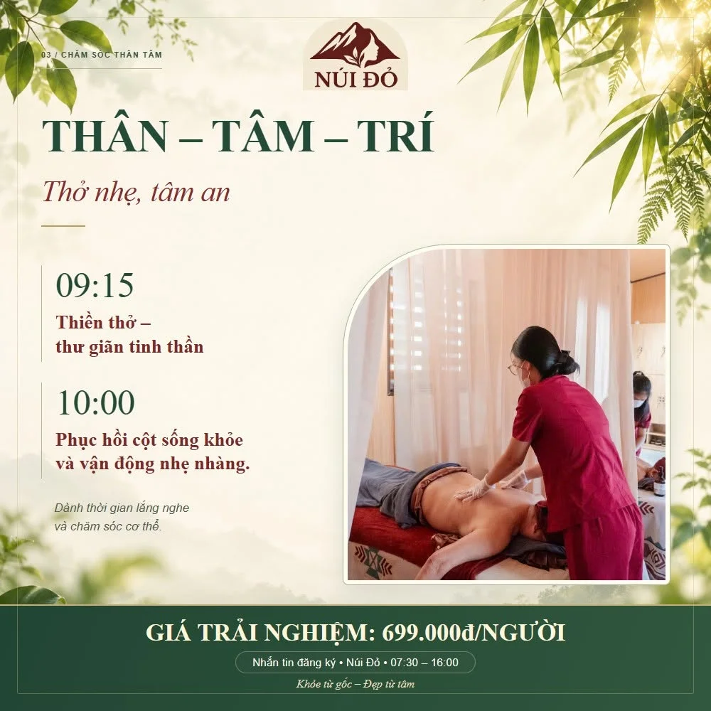 8,5 TIẾNG CHĂM SÓC THÂN – TÂM – TRÍ TẠI NÚI ĐỎ — CHỈ 699K 4